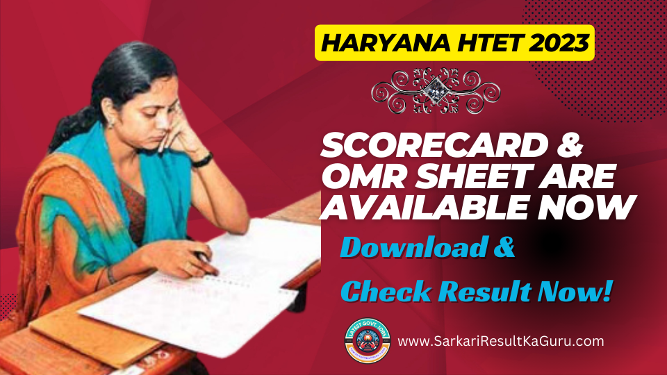 Haryana HTET 2023 Scorecard & OMR Sheet Available Now (Download & Check Result)